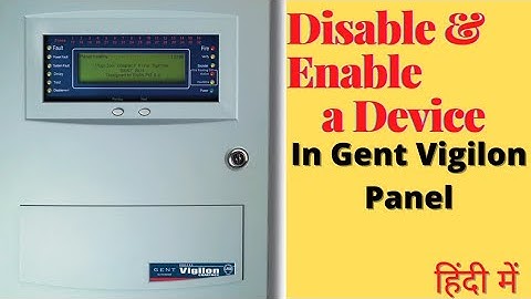 How to Disable and Enable a Device in GENT Vigilon panel? || #gent #firealarm #technology