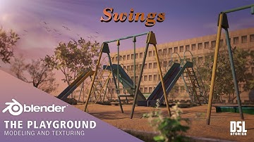 Swings - The Playground | 3D Modeling and Texturing in Blender & Adobe Substance 3D Painter