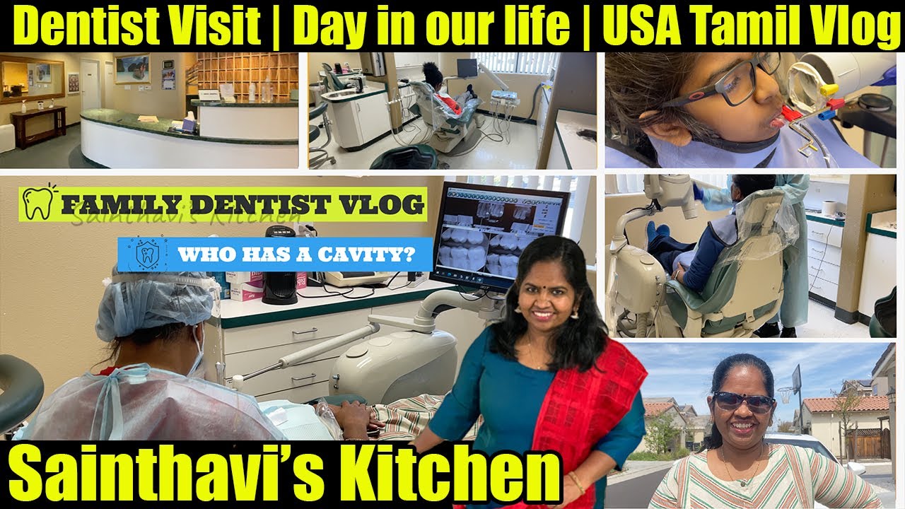 Family Dentist Appointment What to expect USA Tamil Vlog Xray