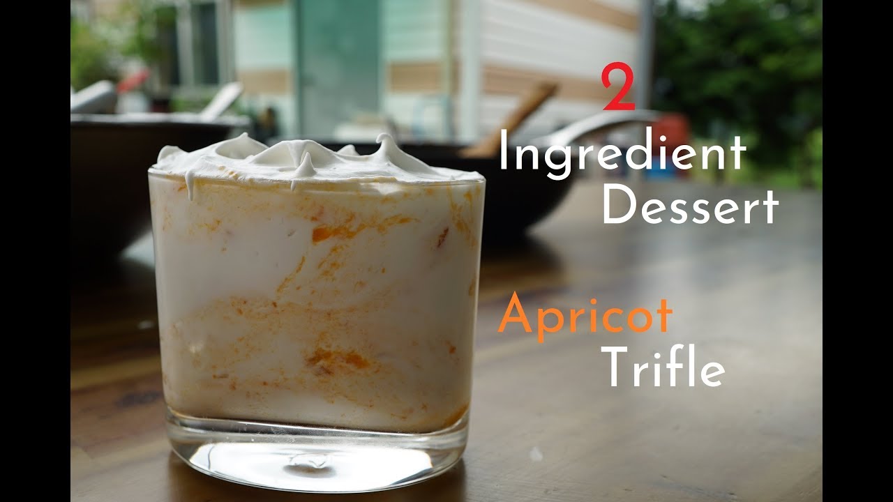 TwoIngredient Dessert Dish Apricot Trifle YouTube