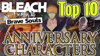 BLEACH BRAVE SOULS Top 10 Anniversary Characters feat. @MeApocalypse
