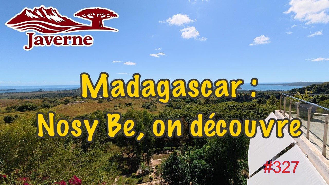 ⁣#327 Madagascar, Nosy Be, on découvre