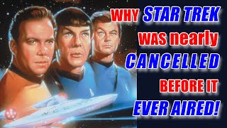 The Brink of Cancellation: The Battle to Air The Original Star Trek Wealth