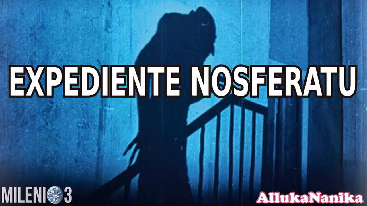 Milenio 3 - Expediente Nosferatu