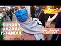 Sunday Bazaar In Istanbul | Price Range Compare To Pakistan 🇹🇷🇵🇰 | Corona Situation In Turkey