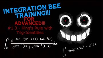 Integration Bee Training for Advanced #1.3 - King