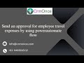Send an approval for employee travel expenses by using power automate flow.