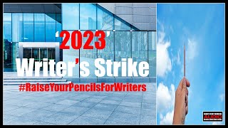 2023 Writers Strike | My Thoughts & Perspectives