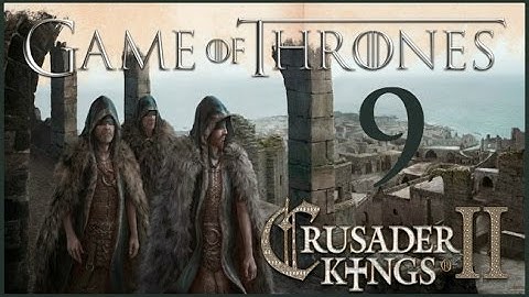 CK2 Horse Lords, Game of Thrones: Lorathi Slave Trader #9 - Trip to Dorne