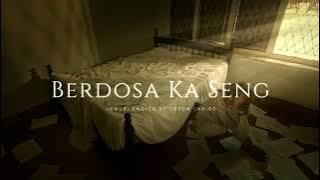 TOTON CARIBO - BERDOSA KA SENG FT. HENDRI ENDICO