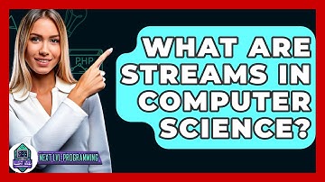 What Are Streams In Computer Science? - Next LVL Programming