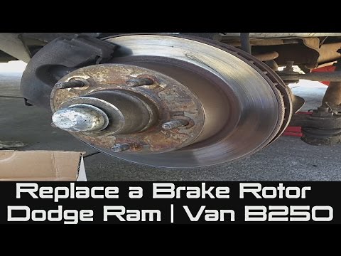 How to Replace a Brake Rotor on Dodge Ram | Van B250