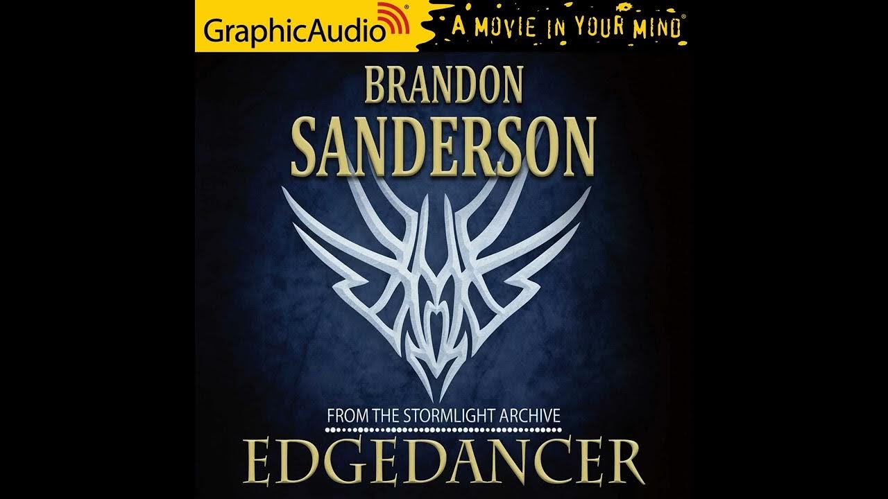 The Stormlight Archive Edgedancer by Brandon Sanderson (GraphicAudio