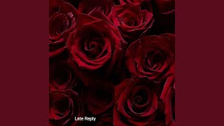 Late Reply