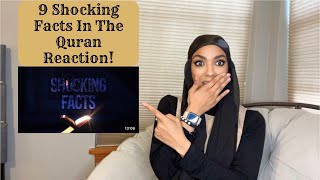 “9 Shocking Facts In The Quran” Reaction (New Revert/Convert)