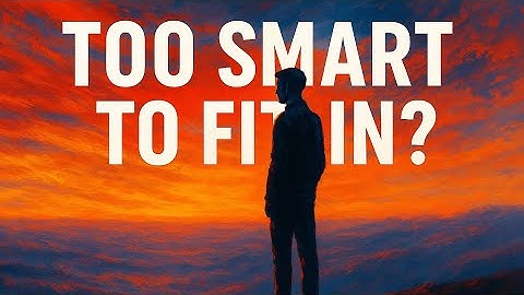 Why Intelligent People Often Feel Alone