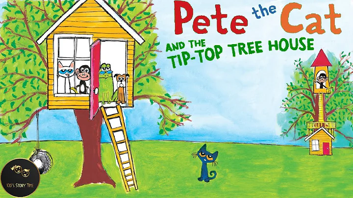 Pete the Cat and the Tip Top Tree House