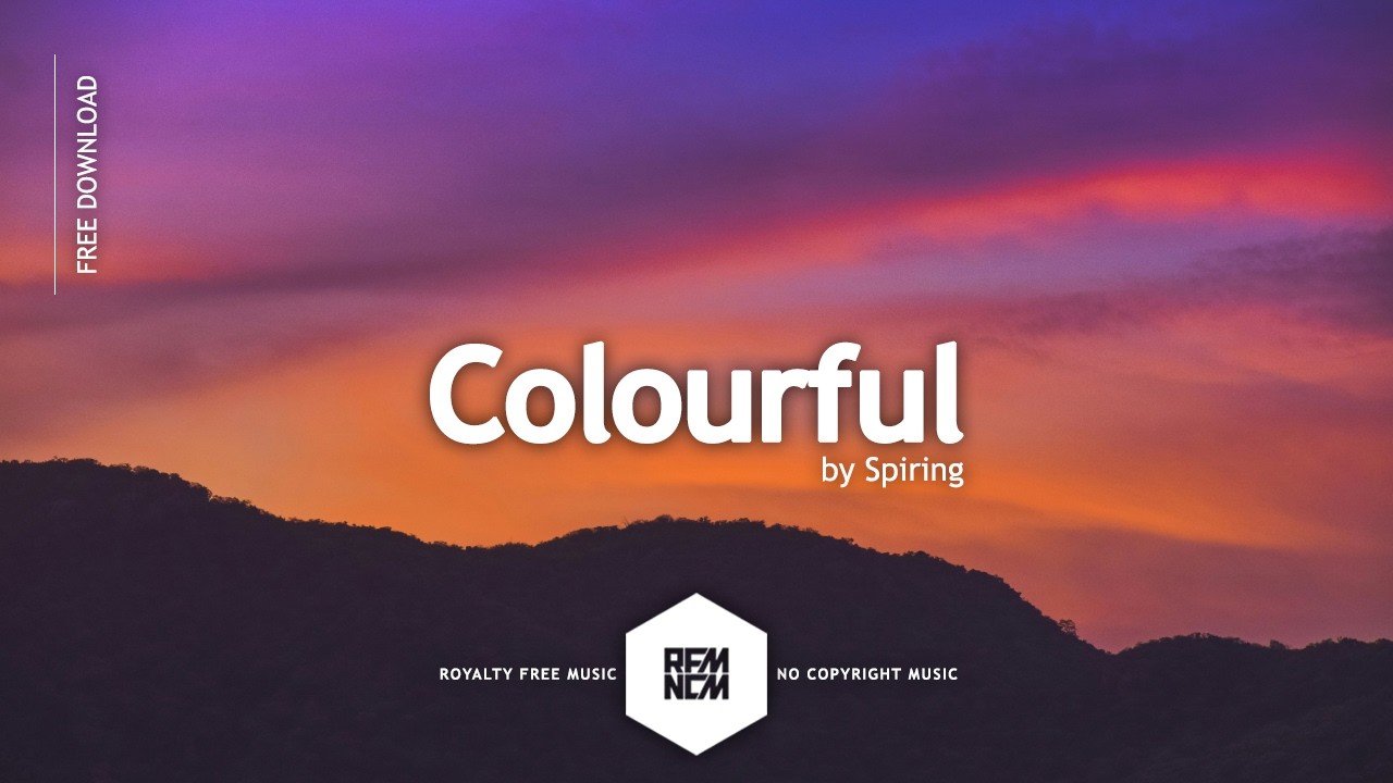 Watch Colourful - Spiring | Royalty Free Music | RFM - NCM | No Copyright Music | Chill Music | Electronic on YouTube Watch Colourful - Spiring | Royalty Free Music | RFM - NCM | No Copyright Music | Chill Music | Electronic on YouTube