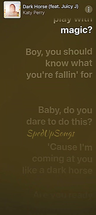 Dark Horse Sped Up - Katy Perry (ft.Juicy J)
