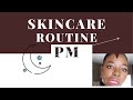 Skincare Routine: Nighttime for Dry and Sensitive skin (Part 1)