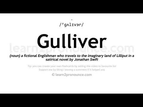 Pronunciation of Gulliver | Definition of Gulliver