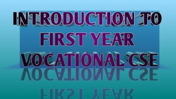 INTERMEDIATE VOCATIONAL  CSE FIRST YEAR INTRODUCTION