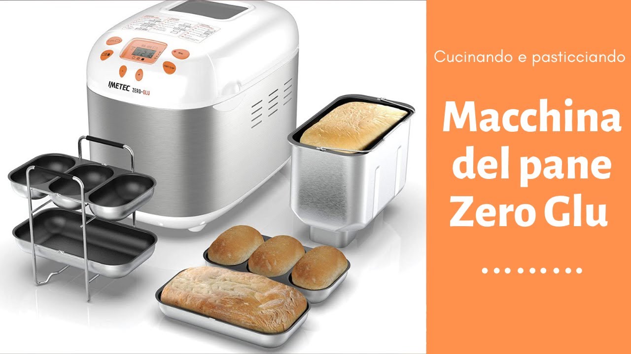 MACCHINA DEL PANE ZERO GLU🥖🥖🥖PER I CELIACI E NON -Cucinando e