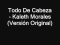 Kaleth Morales -Todo De Cabeza (Versión Original)