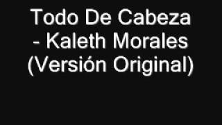 Kaleth Morales -Todo De Cabeza (Versión Original) chords