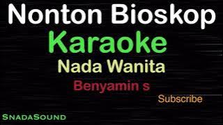 NONTON BIOSKOP-Lagu Nostalgia-Benyamin S |KARAOKE NADA WANITA​⁠ -Female-Cewek-Perempuan@ucokku