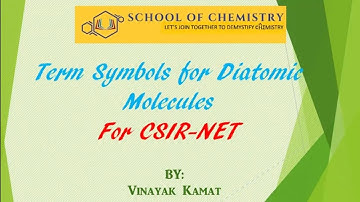 Term Symbols for Diatomic Molecules for CSIR-NET