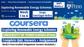 Exploring Renewable Energy Schemes | Coursera | Week 1 to 6 | Complete Quiz Answers + Assignment