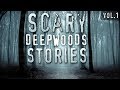 6 True Scary Deep Woods / Camping Horror Stories (Vol. 1)
