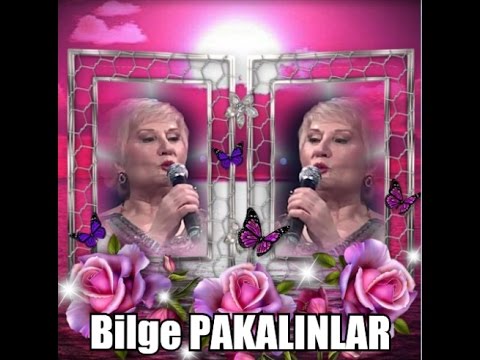 Bilge PAKALINLAR-Hâlâ Kanayan Kalbimi Aşk Ateşi Dağlar (MAHUR)R.G.