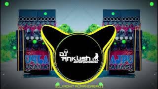 Barat Rajput ki (छोरा राजपूत का लावेगा बारात न) Edm Drop Mix || Dj Ankush jahangirabad ||