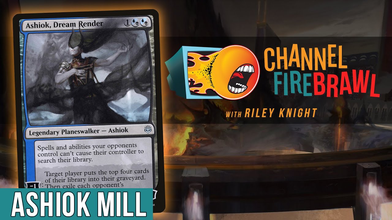 Channel Firebrawl Ashiok Mill YouTube