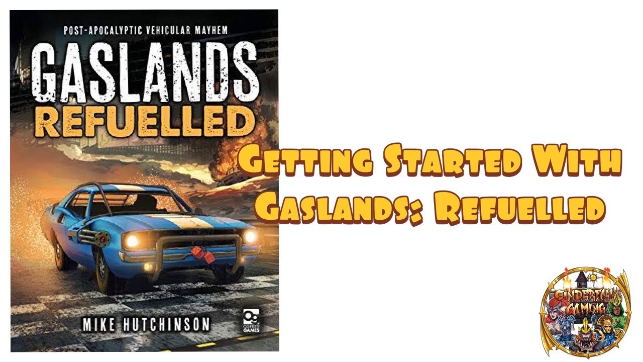 Getting Started With Gaslands Refulled YouTube