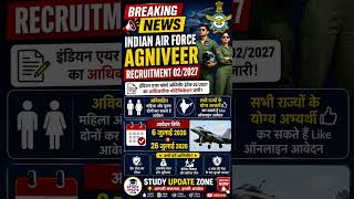 Air Force Agniveer 02/2027 Online Form 2026 | Male Female Eligibility, Selection Process