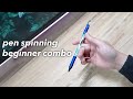 Beginner freestyle combo  pen spinning