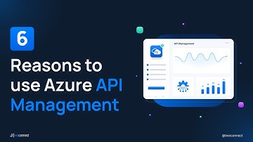 6 reasons to use Azure API Management