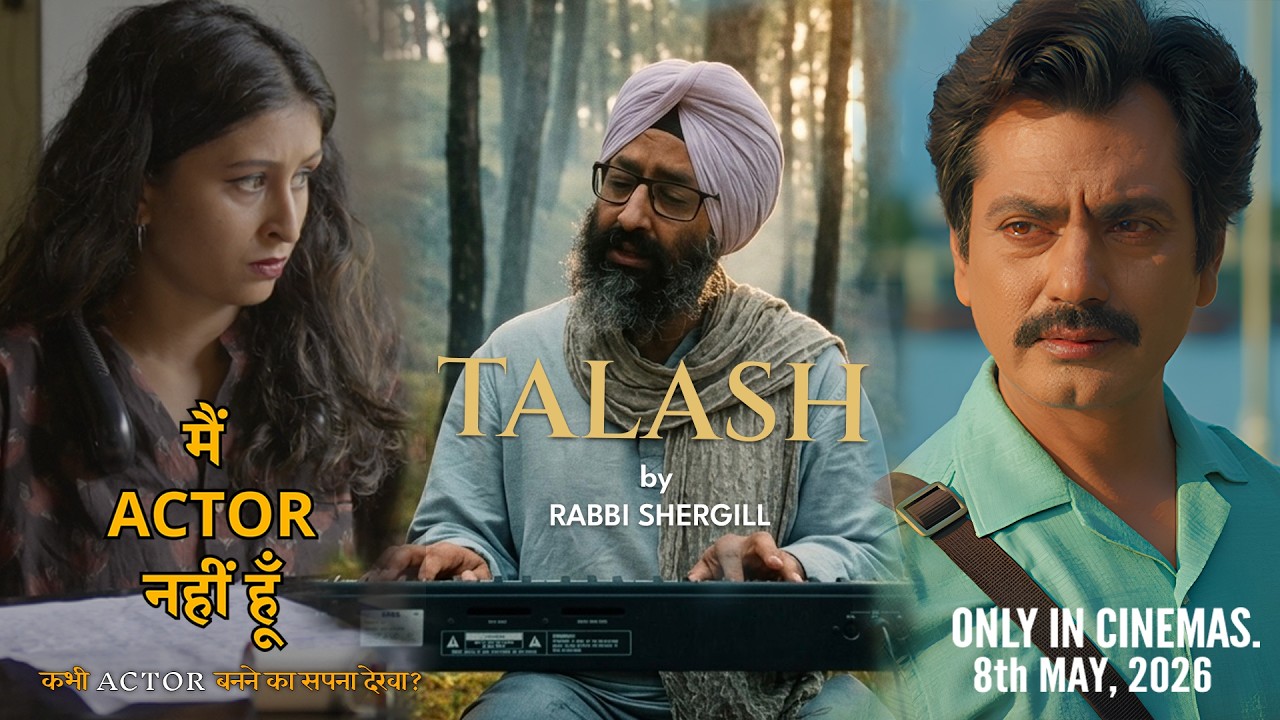 Song "Talash" from *Main Actor Nahin Hoon* (BRADIFF 2025 opening night film), starring Nawazuddin Siddiqui and Chitrangada Satarupa