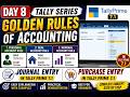 Tally Prime Day 8 | Golden Rules of Accounting + Journal Entry + Purchase Entry in Hindi
