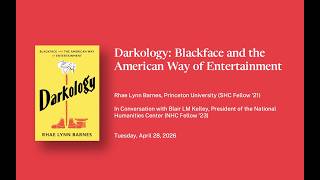 Darkology: Blackface and the American Way of Entertainment