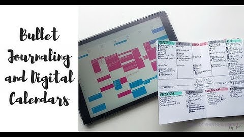 Bullet Journal and Digital Calendars