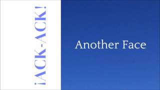 ¡Ack-Ack! ‎– Another Face