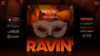 Manuel Riva Feat. Robert Konstantin - Ravin' (Original Mix)