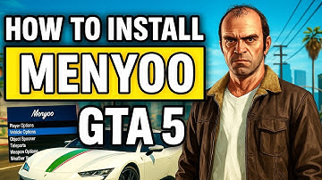 How To Install Menyoo Mod Menu In GTA 5 - Full Guide