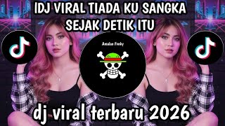 DJ TIADA KU SANGKA SEJAK DETIK ITU - SOUND VIRAL TIKTOK - JANJI PADAMU TRENDING TIKTOK 2026