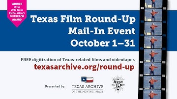 Mail-In Your Films and Videotapes for Free Digitization | Texas Film Round-Up October 2020