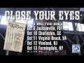 Close Your Eyes (ON TOUR NOW Oct. 2010)